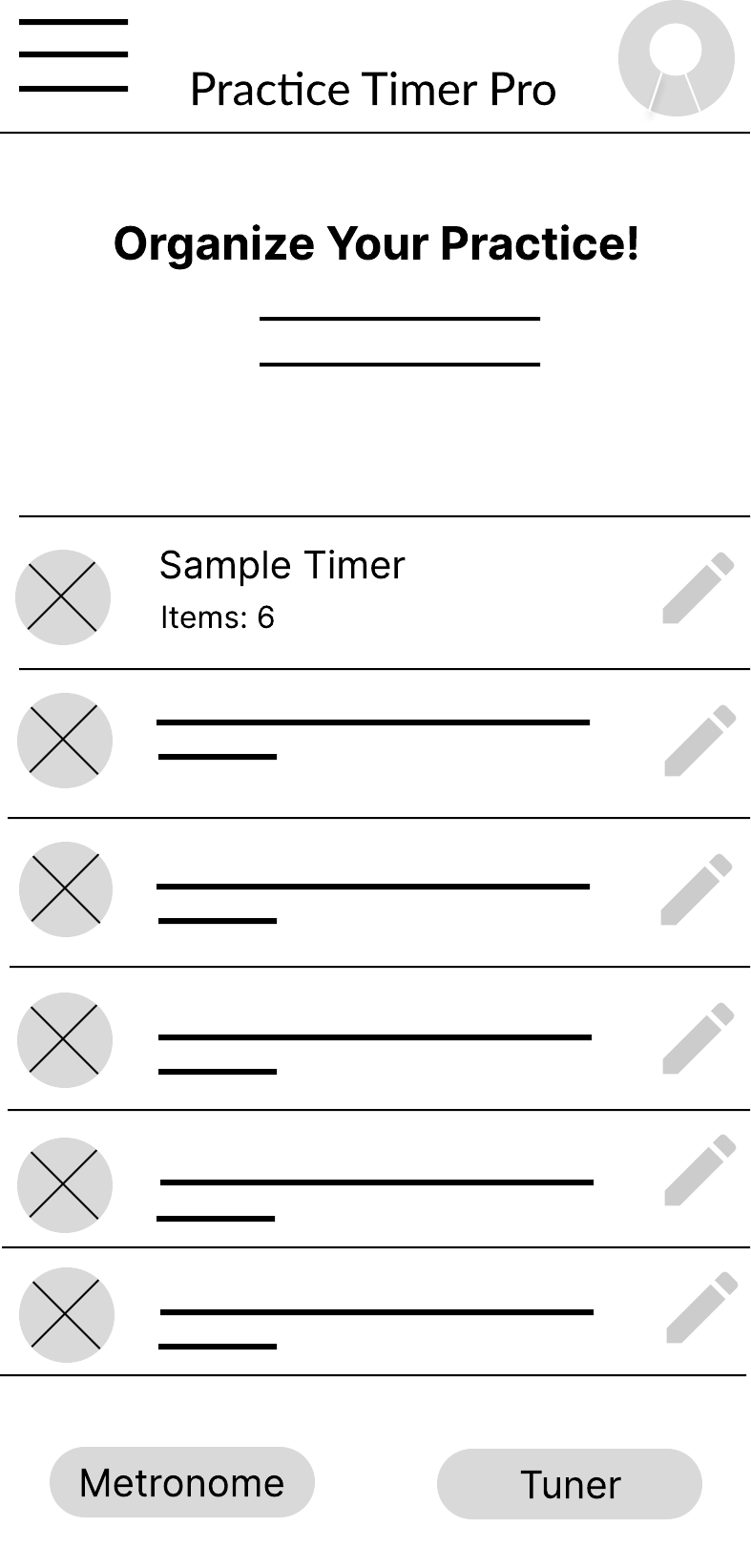Early wireframe of the Home screen titled Organize Your Practice, listing sample timers with Metronome and Tuner shortcuts